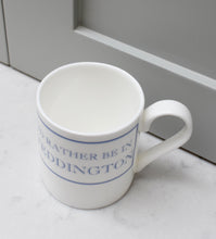 Load image into Gallery viewer, I'd Rather Be In Teddington Bone China Mug