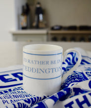 Load image into Gallery viewer, I'd Rather Be In Teddington Bone China Mug