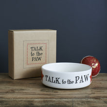 Load image into Gallery viewer, Sweet William - Talk To The Paw Large Pet Bowl
