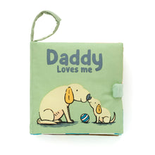 Load image into Gallery viewer, Daddy Loves Me Fabric Book
