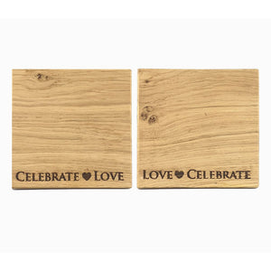 Love & Celebrate Oak Coaster