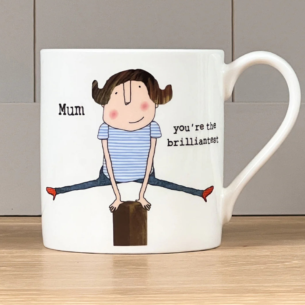 Mum Your'e The Brilliantest Mug