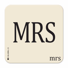 Load image into Gallery viewer, &quot;Mrs&quot; Coaster
