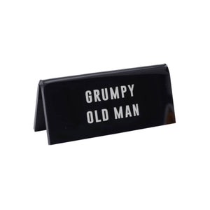 Grumpy Old Man Desk Sign