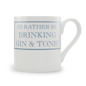 I'D Rather Be Drinking G&T
