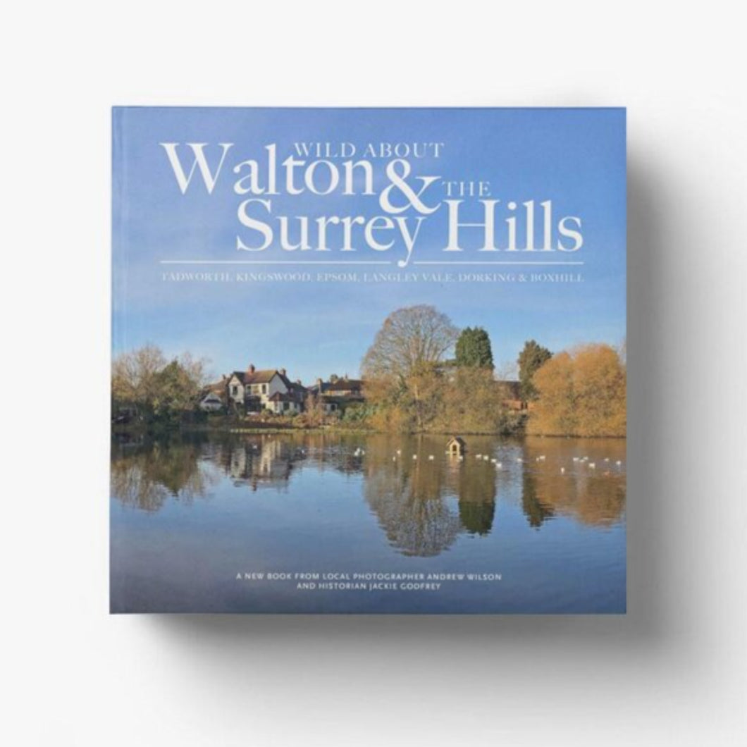 Wild about Walton The Surrey Hills