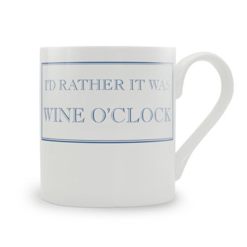 Rather Be Wine O'Clock