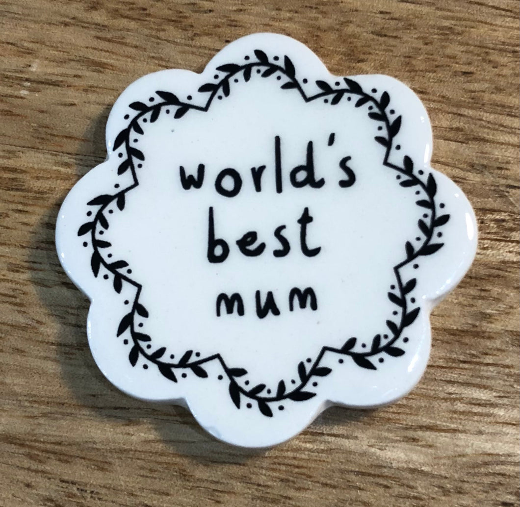 Worlds Best Mum Ceramic Token