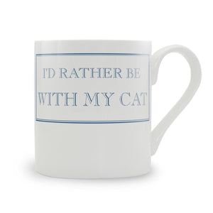 I'D Rather Be With My Cat Mug